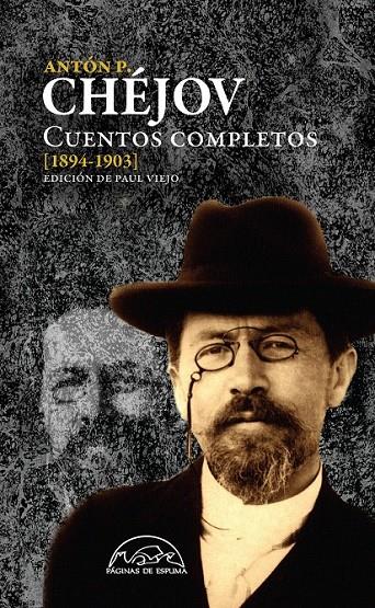 Cuentos completos [1884-1903] | 9788483932070 | Chéjov, Antón P. | Librería Castillón - Comprar libros online Aragón, Barbastro
