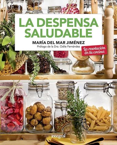 La despensa saludable | 9788491181705 | Jiménez María Del Mar | Librería Castillón - Comprar libros online Aragón, Barbastro