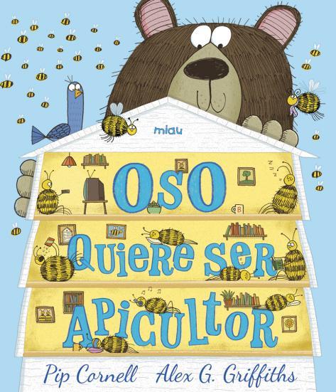Oso quiere ser apicultor | 9788418749117 | Griffiths, Alex G. | Librería Castillón - Comprar libros online Aragón, Barbastro