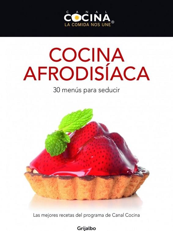 Cocina afrodísíaca | 9788425350030 | CANAL COCINA | Librería Castillón - Comprar libros online Aragón, Barbastro