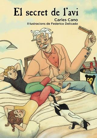 El secret de l'avi | 9788448942991 | Cano, Carles | Librería Castillón - Comprar libros online Aragón, Barbastro
