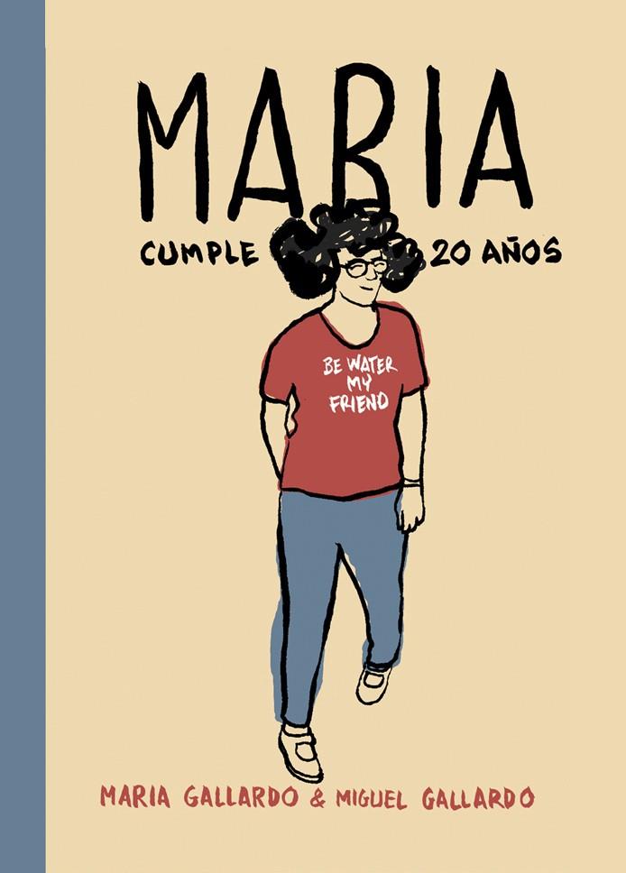 María cumple 20 años | 9788415685937 | Gallardo, Miguel | Librería Castillón - Comprar libros online Aragón, Barbastro