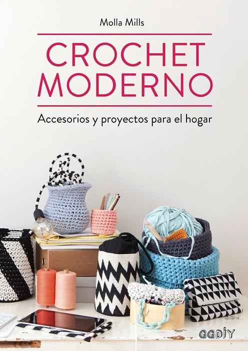 Crochet moderno | 9788425228582 | Mills, Molla | Librería Castillón - Comprar libros online Aragón, Barbastro