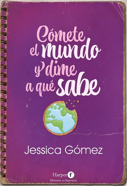 Cómete el mundo y dime a qué sabe | 9788418976292 | Gómez, Jessica | Librería Castillón - Comprar libros online Aragón, Barbastro