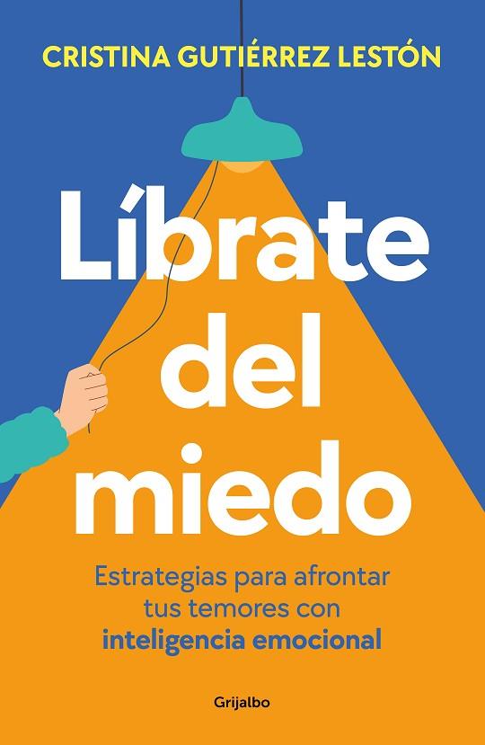 Líbrate del miedo | 9788425365218 | Gutiérrez, Cristina | Librería Castillón - Comprar libros online Aragón, Barbastro