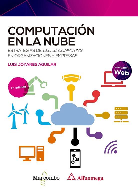 Computación en la nube 2ed | 9788426734365 | Joyanes Aguilar , Luis | Librería Castillón - Comprar libros online Aragón, Barbastro