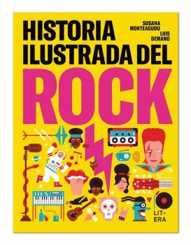Historia ilustrada del rock | 9788494843952 | Monteagudo Duro, Susana/Demano, Luis | Librería Castillón - Comprar libros online Aragón, Barbastro