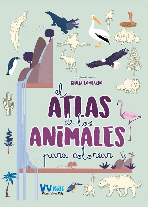 ATLAS DE LOS ANIMALES PARA COLOREAR  | 9788468243733 | Lombardo, Giulia | Librería Castillón - Comprar libros online Aragón, Barbastro