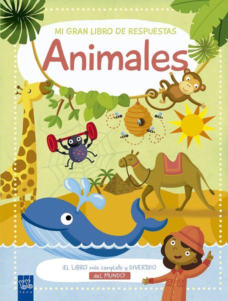 Mi gran libro de respuestas. Animales | 9788408174745 | YOYO | Librería Castillón - Comprar libros online Aragón, Barbastro