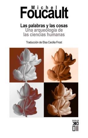PALABRAS Y LAS COSAS, LAS | 9788432309502 | FOUCAULT, MICHEL | Librería Castillón - Comprar libros online Aragón, Barbastro