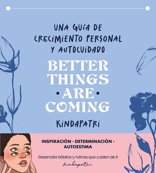 Better things are coming | 9788402426192 | Kindapatri, | Librería Castillón - Comprar libros online Aragón, Barbastro