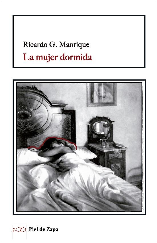 La mujer dormida | 9788417700348 | Ricardo G. Manrique | Librería Castillón - Comprar libros online Aragón, Barbastro