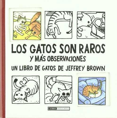 GATOS SON RAROS Y MAS OBSERVACIONES, LOS "T" | 9788478339211 | BROWN, JEFFREY | Librería Castillón - Comprar libros online Aragón, Barbastro