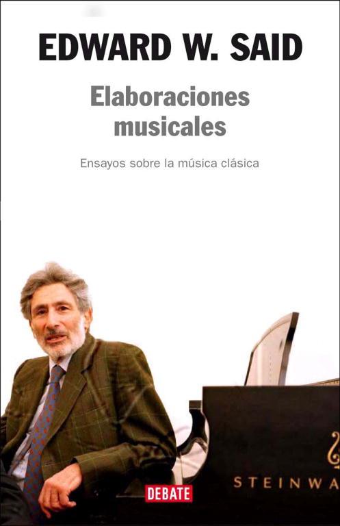 ELABORACIONES MUSICALES | 9788483067253 | SAID, EDWARD W. | Librería Castillón - Comprar libros online Aragón, Barbastro