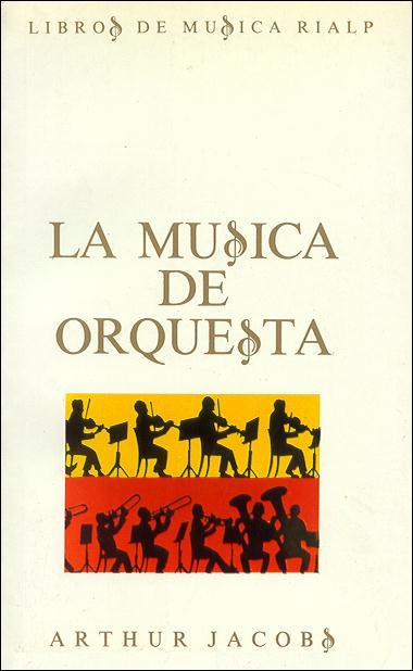 La música de orquesta | 9788432126949 | Jacobs, Arthur | Librería Castillón - Comprar libros online Aragón, Barbastro