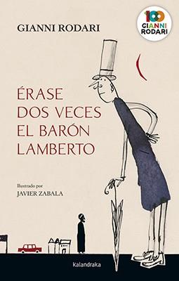 Érase dos veces el barón Lamberto | 9788413430065 | Rodari, Gianni | Librería Castillón - Comprar libros online Aragón, Barbastro
