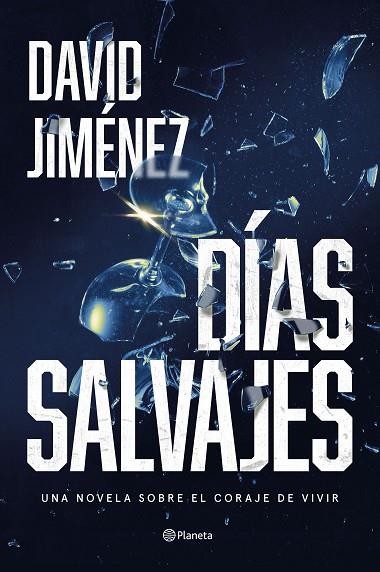 Días salvajes | 9788408287322 | Jiménez, David | Librería Castillón - Comprar libros online Aragón, Barbastro
