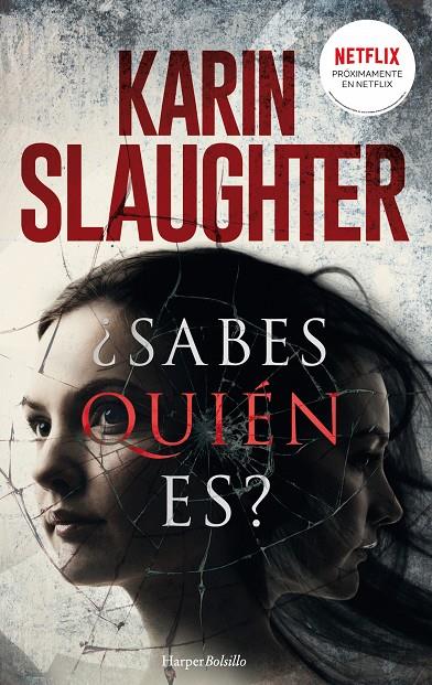 ¿Sabes quién es? | 9788417216573 | Slaughter, Karin | Librería Castillón - Comprar libros online Aragón, Barbastro