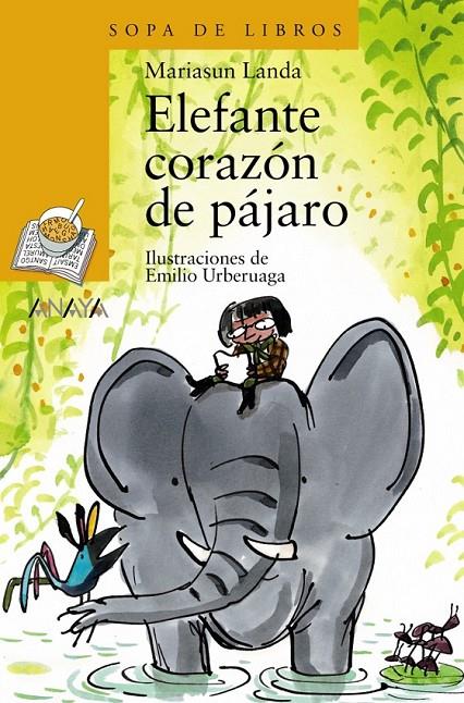 ELEFANTE CORAZON DE PAJARO (SOPA DE LIBROS) | 9788466706186 | LANDA, MARIASUN | Librería Castillón - Comprar libros online Aragón, Barbastro