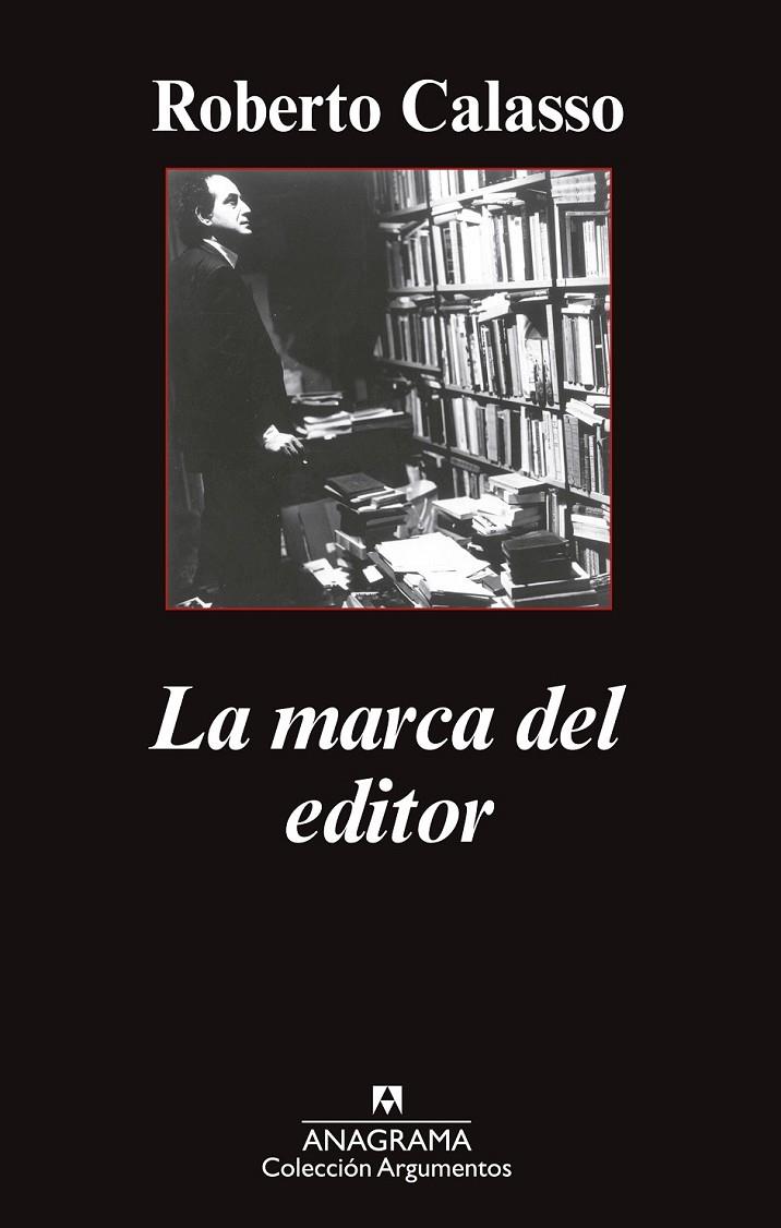 La marca del editor | 9788433963680 | Calasso, Roberto | Librería Castillón - Comprar libros online Aragón, Barbastro