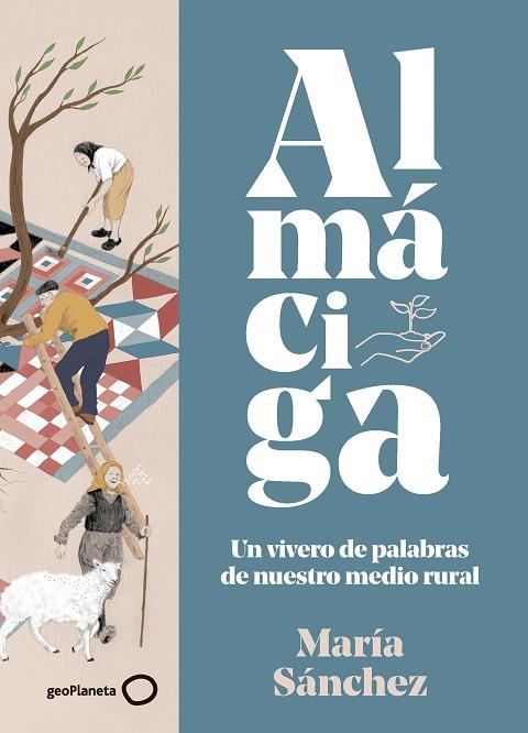 Almáciga | 9788408283003 | Sánchez, María | Librería Castillón - Comprar libros online Aragón, Barbastro