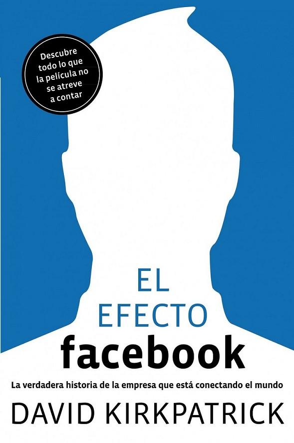 EFECTO FACEBOOK, EL | 9788498750911 | KIRKPATRICK, DAVID | Librería Castillón - Comprar libros online Aragón, Barbastro