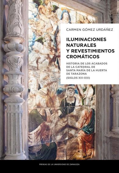 Iluminaciones naturales y revestimientos cromáticos | 9788417633332 | Gómez Urdáñez, Carmen | Librería Castillón - Comprar libros online Aragón, Barbastro