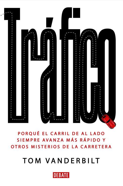 TRAFICO | 9788483068434 | VANDERBILT, TOM | Librería Castillón - Comprar libros online Aragón, Barbastro