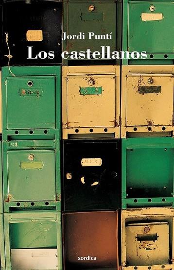 castellanos, Los | 9788496457812 | Puntí Garriga, Jordi | Librería Castillón - Comprar libros online Aragón, Barbastro