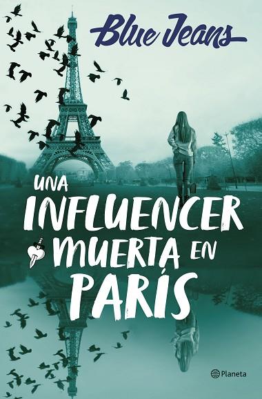 Una influencer muerta en París | 9788408286219 | Blue Jeans | Librería Castillón - Comprar libros online Aragón, Barbastro