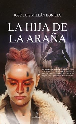 HIJA DE LA ARAÑA, LA | 9788417797775 | MILLÁN BONILLO, JOSE LUIS | Librería Castillón - Comprar libros online Aragón, Barbastro
