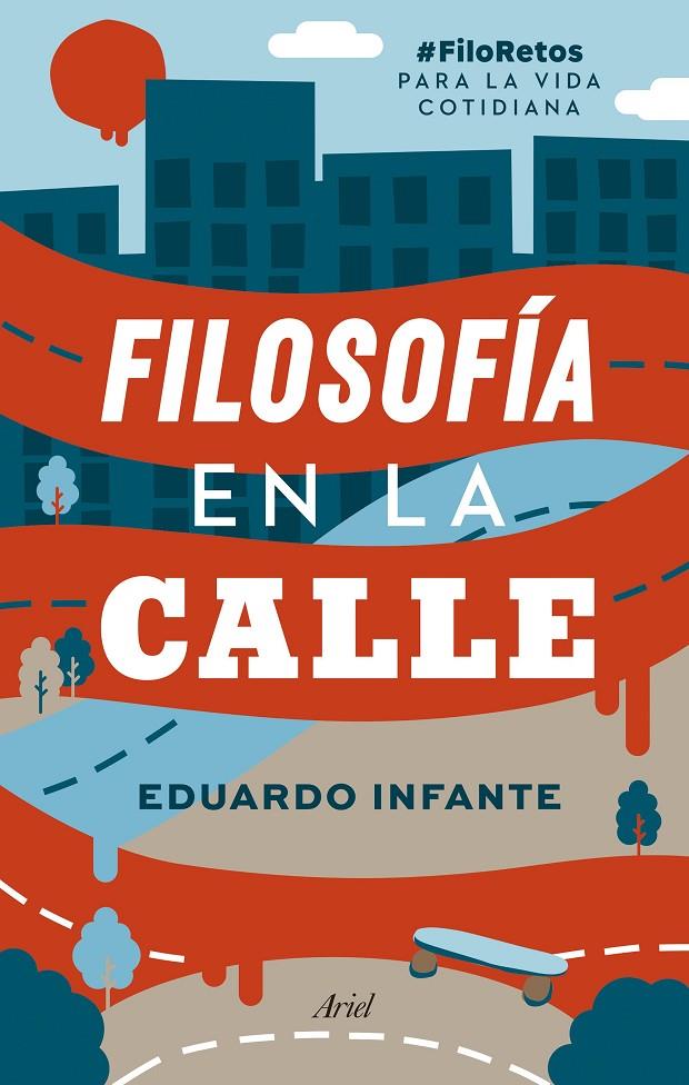 Filosofía en la calle | 9788434431201 | Infante, Eduardo | Librería Castillón - Comprar libros online Aragón, Barbastro
