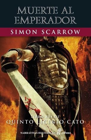 Muerte al emperador (XXI) | 9788435064354 | Scarrow, Simon | Librería Castillón - Comprar libros online Aragón, Barbastro