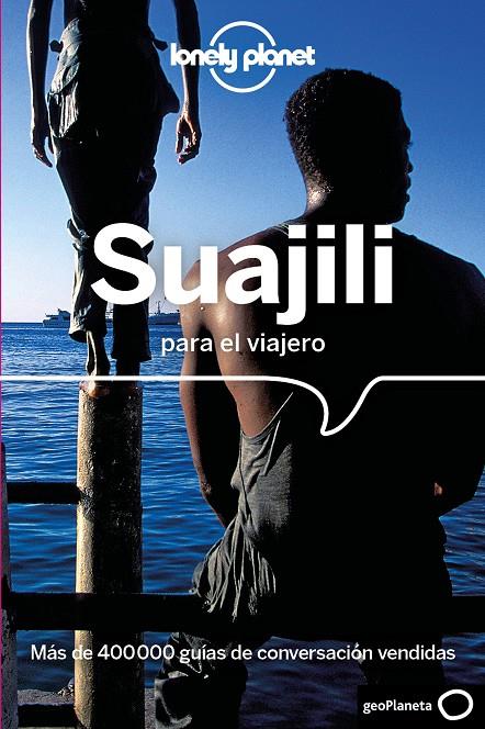 Suajili para el viajero 2 | 9788408236542 | VV.AA. | Librería Castillón - Comprar libros online Aragón, Barbastro