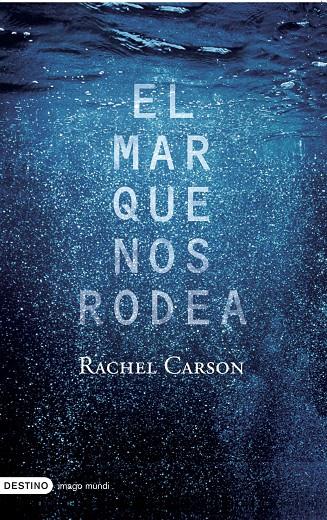 MAR QUE NOS RODEA, EL | 9788423339631 | CARSON, RACHEL | Librería Castillón - Comprar libros online Aragón, Barbastro