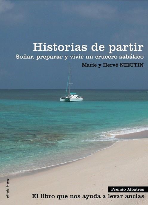 HISTORIAS DE PARTIR | 9788474862270 | NIEUTIN, MARIE Y HERVÉ | Librería Castillón - Comprar libros online Aragón, Barbastro