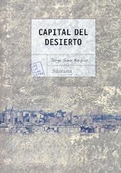 CAPITAL DEL DESIERTO | 9788494398858 | SANZ BARAJAS, JORGE | Librería Castillón - Comprar libros online Aragón, Barbastro