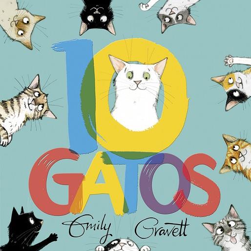 10 Gatos | 9788491455639 | Gravett, Emily | Librería Castillón - Comprar libros online Aragón, Barbastro
