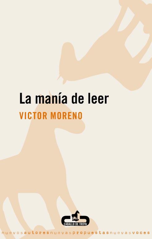 La manía de leer | 9788496594357 | Moreno, Víctor | Librería Castillón - Comprar libros online Aragón, Barbastro