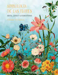 Simbología de las flores | 9788412218077 | Juliana, Emain | Librería Castillón - Comprar libros online Aragón, Barbastro