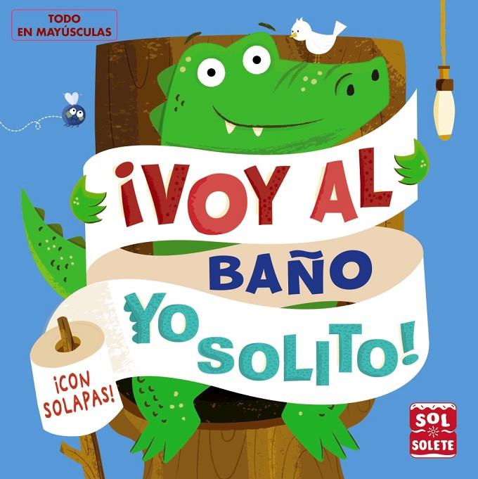 ¡Voy al baño yo solito! | 9788469629260 | Munro, Fiona | Librería Castillón - Comprar libros online Aragón, Barbastro