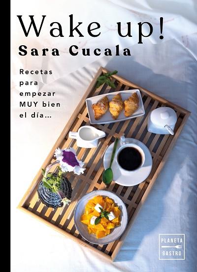 Wake Up! | 9788408263494 | Sara Cucala | Librería Castillón - Comprar libros online Aragón, Barbastro