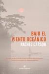 BAJO EL VIENTO OCEÁNICO | 9788417800109 | CARSON, RACHEL | Librería Castillón - Comprar libros online Aragón, Barbastro