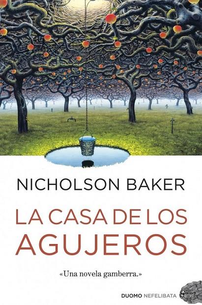 CASA DE LOS AGUJEROS, LA | 9788415355120 | BAKER, NICHOLSON | Librería Castillón - Comprar libros online Aragón, Barbastro