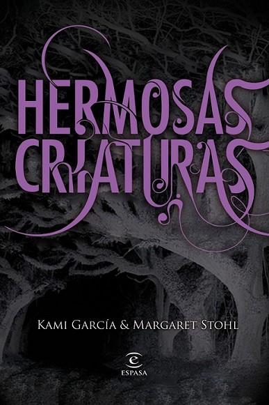 HERMOSAS CRIATURAS | 9788467032239 | GARCIA, KAMI; STHOL, MARGARET | Librería Castillón - Comprar libros online Aragón, Barbastro