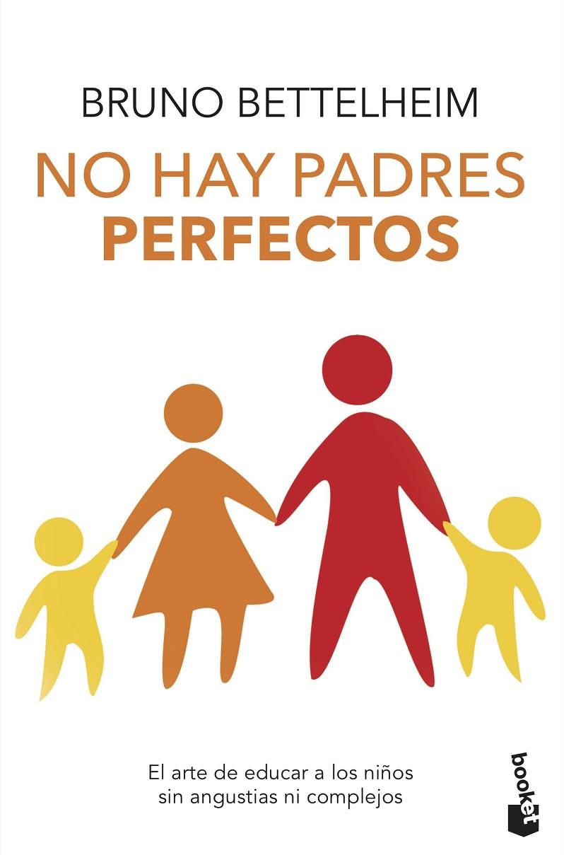 No hay padres perfectos | 9788408124016 | Bettelheim, Bruno | Librería Castillón - Comprar libros online Aragón, Barbastro