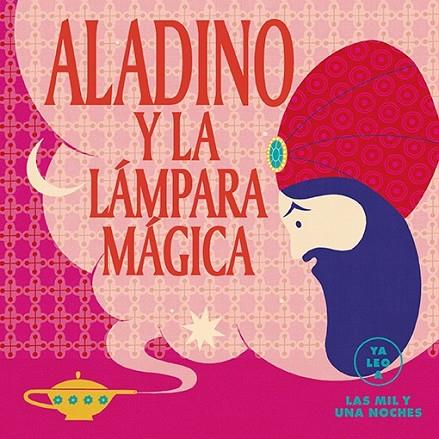 Aladino y la lámpara mágica (Ya leo a) | 9788418933035 | GIL, CARMEN | Librería Castillón - Comprar libros online Aragón, Barbastro