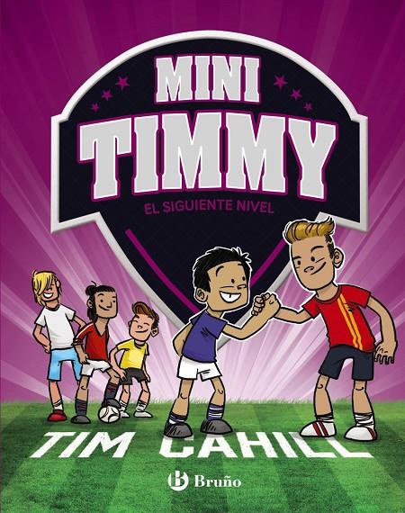 Mini Timmy - El siguiente nivel | 9788469662977 | Cahill, Tim | Librería Castillón - Comprar libros online Aragón, Barbastro
