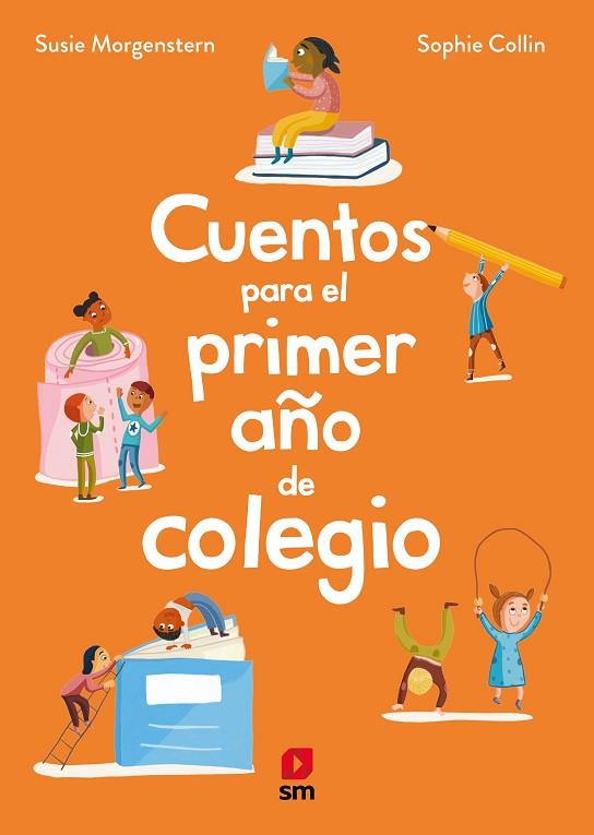 Cuentos para el primer año de colegio | 9788419102966 | Morgenstern, Susie | Librería Castillón - Comprar libros online Aragón, Barbastro