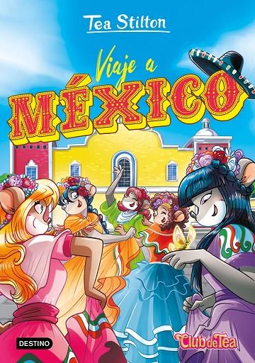 Viaje a México | 9788408227205 | Stilton, Tea | Librería Castillón - Comprar libros online Aragón, Barbastro